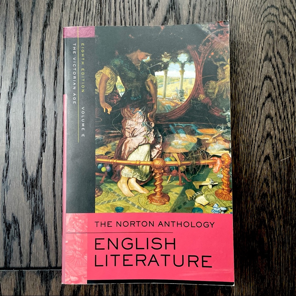 The Norton Anthology of English Literature: The Victorian Age, Volume E